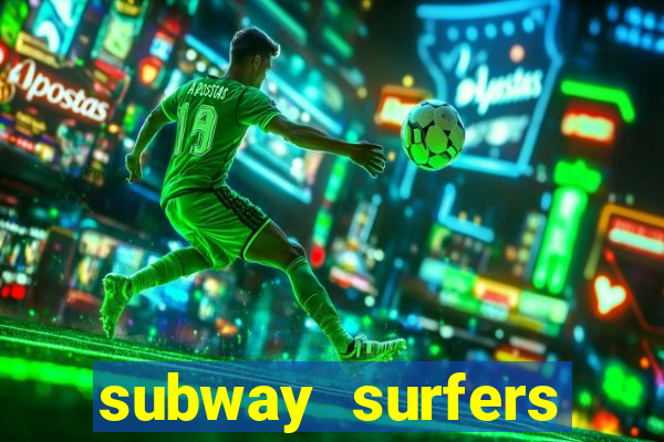 subway surfers aposta 1 real